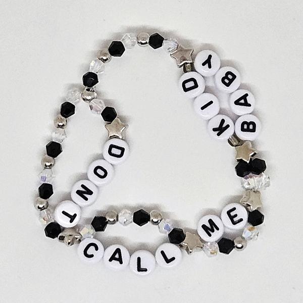 Don't Call Me Kid, Don't Call Me Baby Friendship Bracelet (Illicit Affairs)