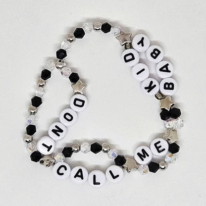 Don't Call Me Kid, Don't Call Me Baby Friendship Bracelet (Illicit Affairs)