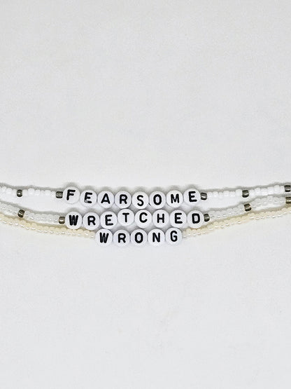 Fearsome Wretched Wrong Friendship Bracelet (WAOLM)