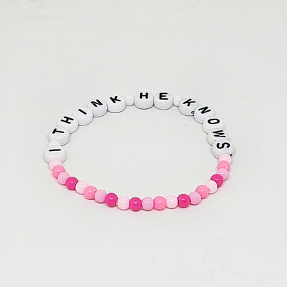 I Think He Knows Friendship Bracelet