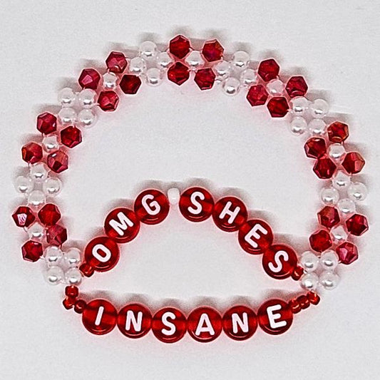 OMG She's Insane (I Bet You Think About Me) Friendship Bracelet