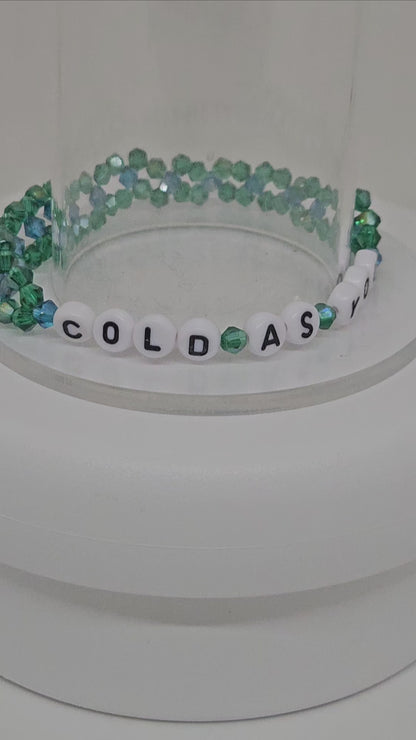 Cold As You Friendship Bracelet