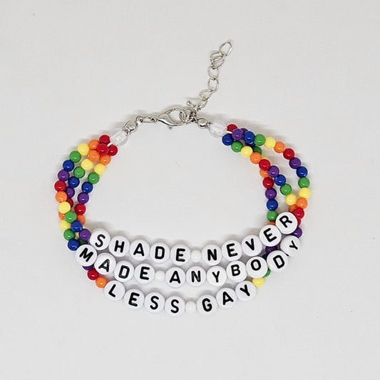 Shade Never Made Anybody Less Gay Friendship Bracelet